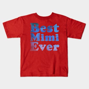 Best Mimi Ever Kids T-Shirt